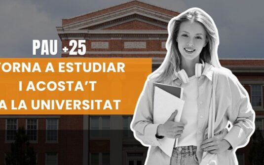 Accés a la Universitat per a majors de 25 anys: el teu moment és ara