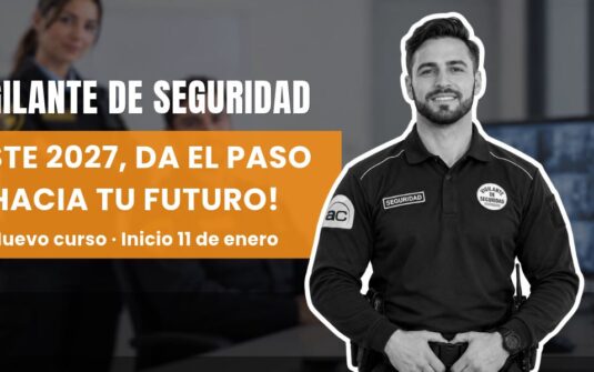 Nuevo curso de Vigilante de Seguridad en Tarragona: empieza el 11 de enero de 2027