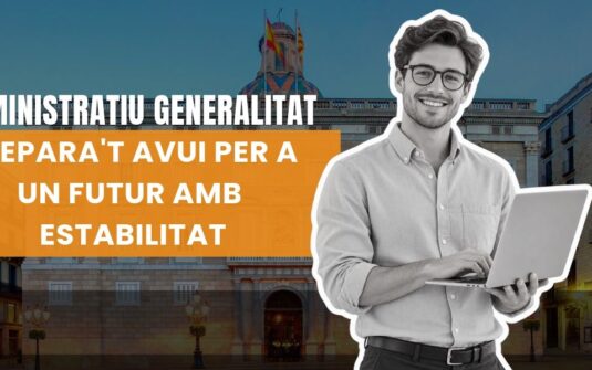 Oposicions d’Administratiu de la Generalitat: prepara’t per a una feina amb estabilitat